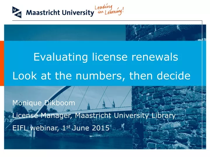 evaluating license renewals look at the numbers