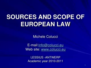 SOURCES AND SCOPE OF EUROPEAN LAW