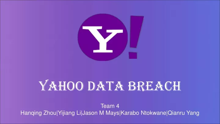 yahoo data breach team 4 hanqing zhou yijiang