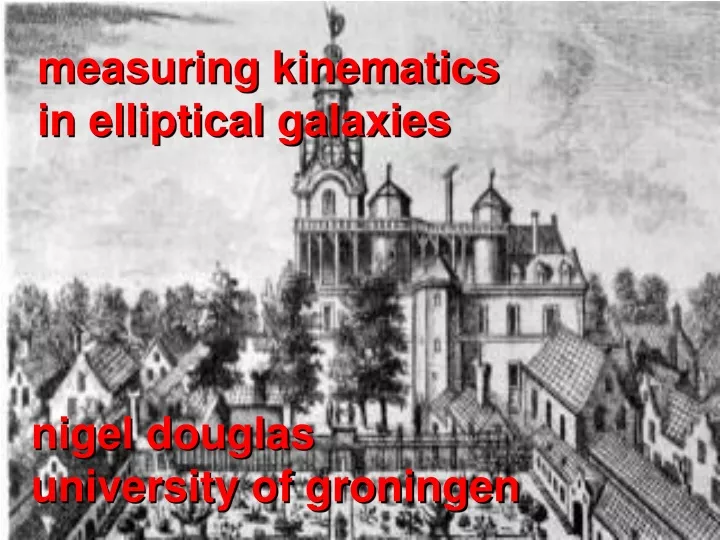 measuring kinematics in elliptical galaxies