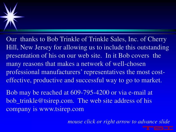 our thanks to bob trinkle of trinkle sales