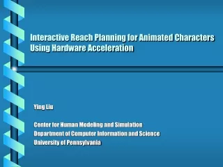 Interactive Reach Planning for Animated Characters Using Hardware Acceleration