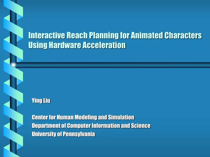 interactive reach planning for animated characters using hardware acceleration