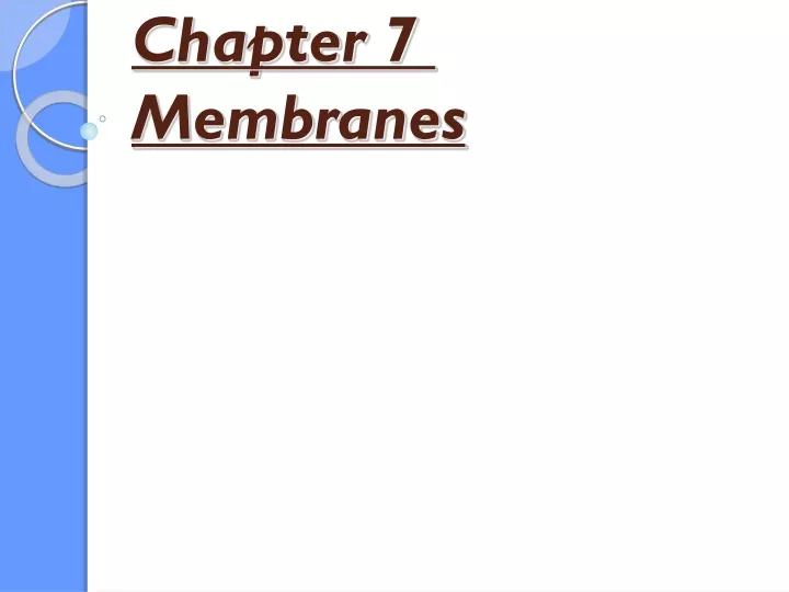 chapter 7 membranes