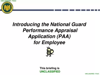Introducing the National Guard  Performance Appraisal  Application (PAA)  for Employee