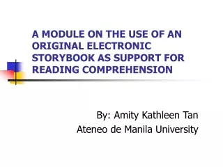 A MODULE ON THE USE OF AN ORIGINAL ELECTRONIC  STORYBOOK AS SUPPORT FOR READING COMPREHENSION