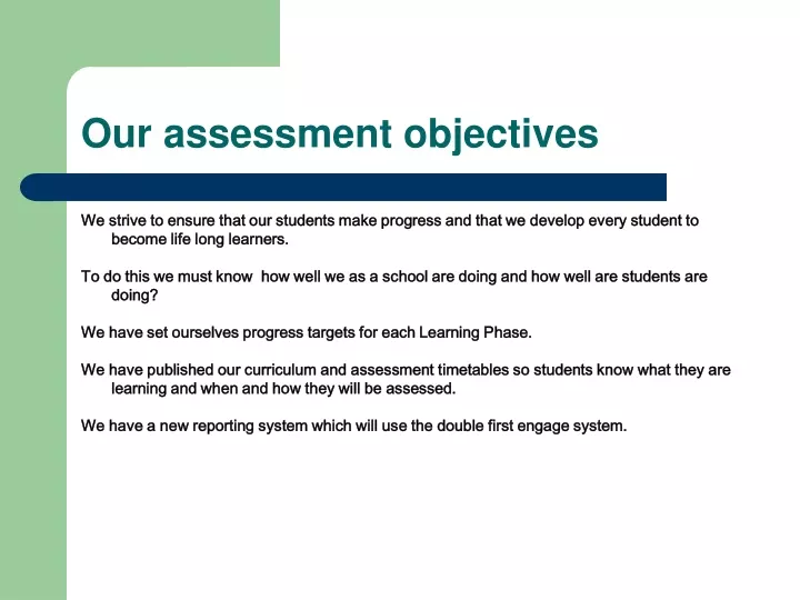 our assessment objectives