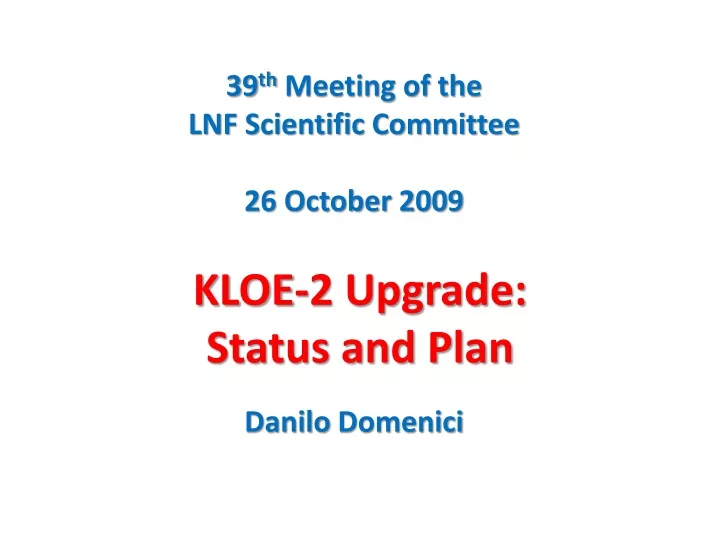 39 th meeting of the lnf scientific committee