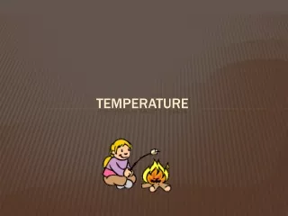 Temperature