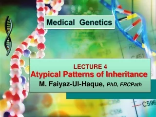 Atypical Patterns of Inheritance