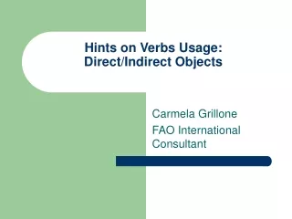 Hints on Verbs Usage:  Direct/Indirect Objects
