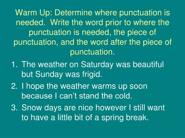 warm up determine where punctuation is needed