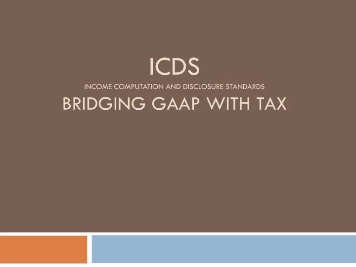 icds income computation and disclosure standards bridging gaap with tax