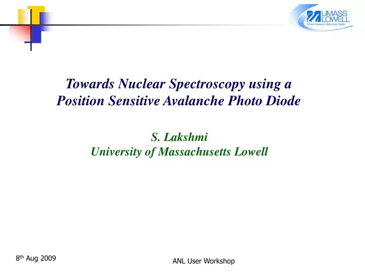 towards nuclear spectroscopy using a position