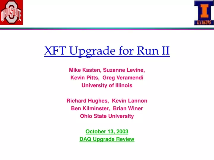 xft upgrade for run ii