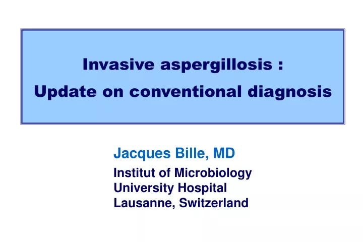invasive aspergillosis update on conventional
