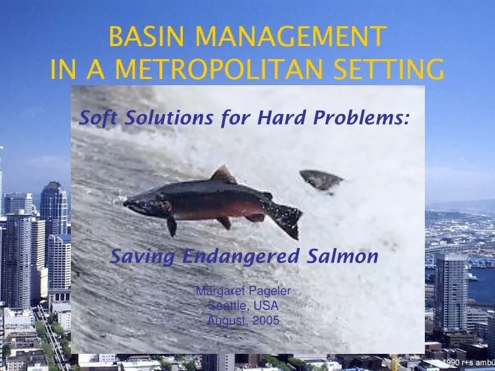 basin management in a metropolitan setting