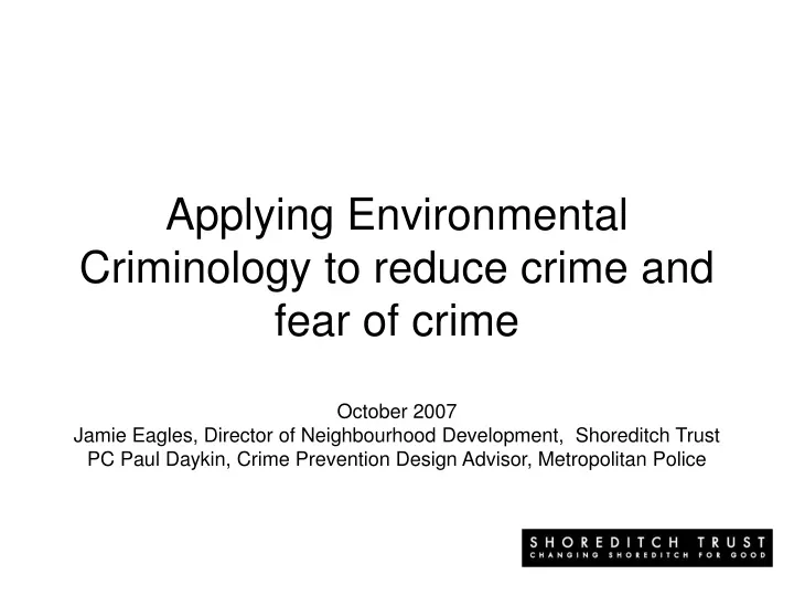 applying environmental criminology to reduce