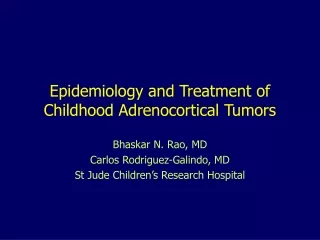 Epidemiology and Treatment of Childhood Adrenocortical Tumors