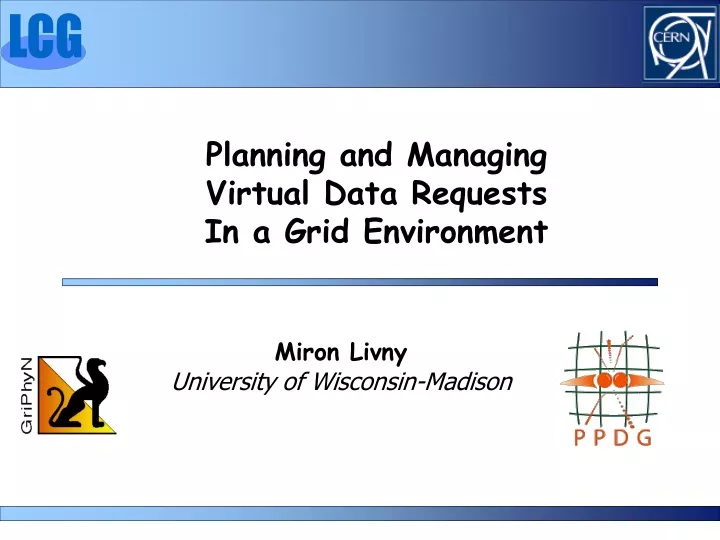 planning and managing virtual data requests