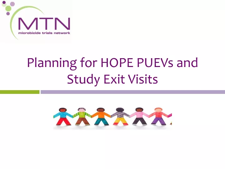 planning for hope puevs and study exit visits