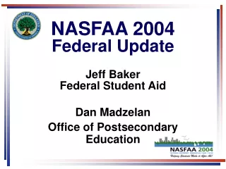 NASFAA 2004  Federal Update