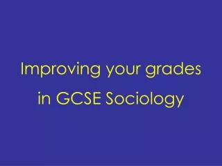 Improving your grades in GCSE Sociology