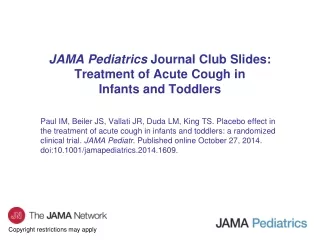JAMA Pediatrics  Journal Club Slides: Treatment of Acute Cough in Infants and Toddlers