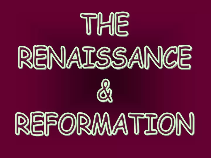 the renaissance reformation