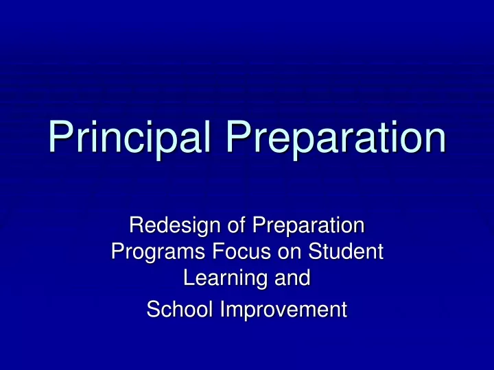 principal preparation