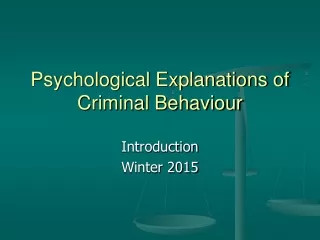 Psychological Explanations of Criminal Behaviour