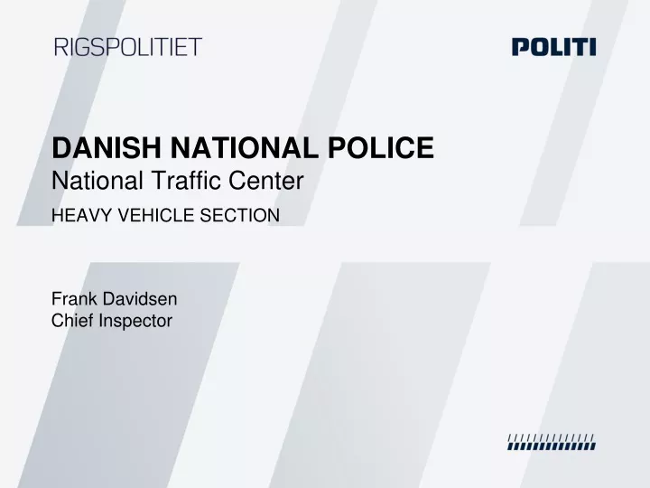 danish national police national traffic center heavy vehicle section
