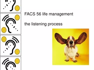 FACS 56 life management the listening process