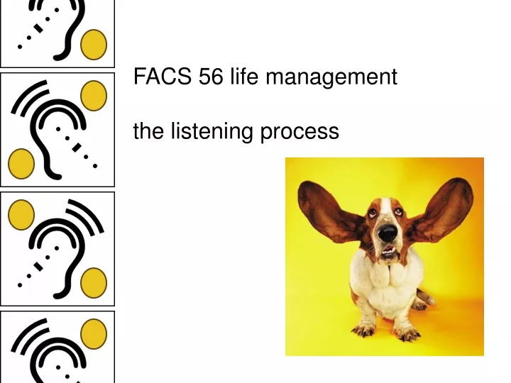 facs 56 life management the listening process