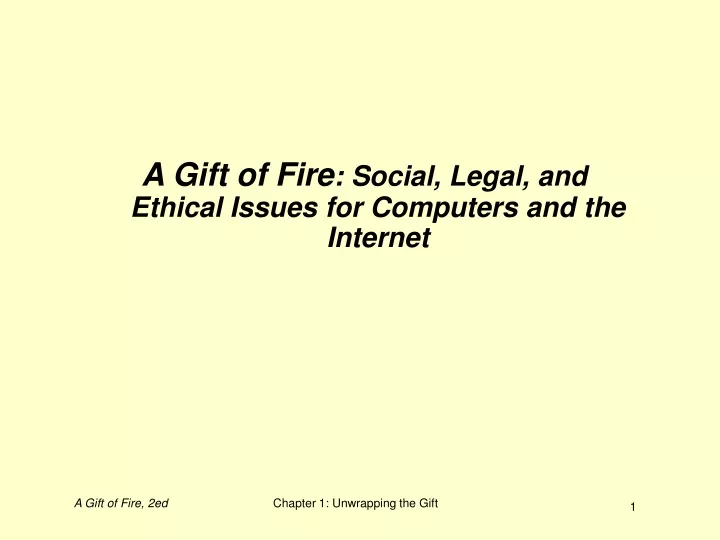 a gift of fire social legal and ethical issues