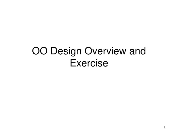 oo design overview and exercise