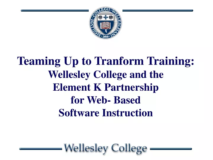 teaming up to tranform training wellesley college