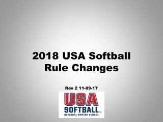 2018 USA Softball  Rule Changes Rev 2 11-09-17