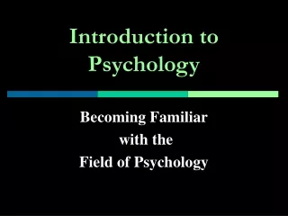 Introduction to Psychology