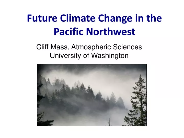 future climate change in the pacific northwest
