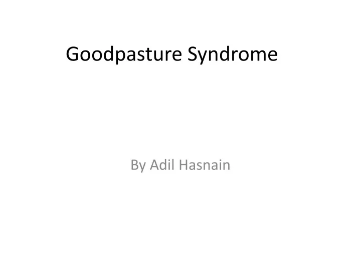 goodpasture syndrome