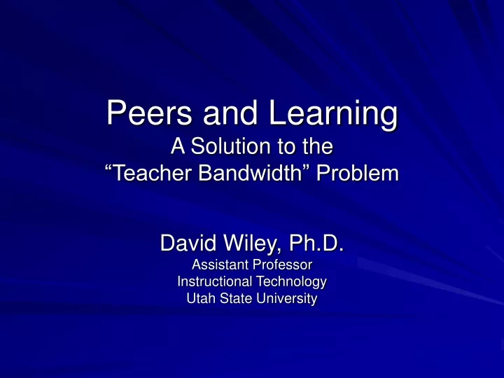 peers and learning a solution to the teacher bandwidth problem