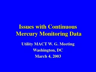 Issues with Continuous   Mercury Monitoring Data