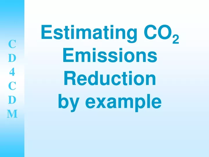 estimating co 2 emissions reduction by example