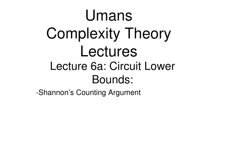 umans complexity theory lectures