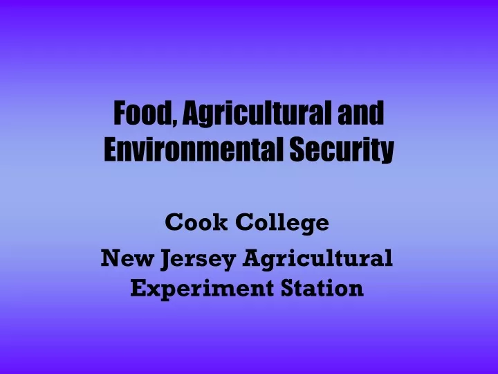 food agricultural and environmental security