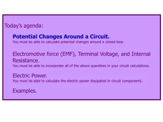 Today’s agenda: Potential Changes Around a Circuit.