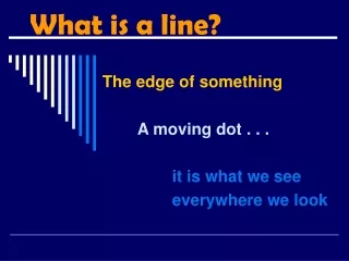 What is a line?