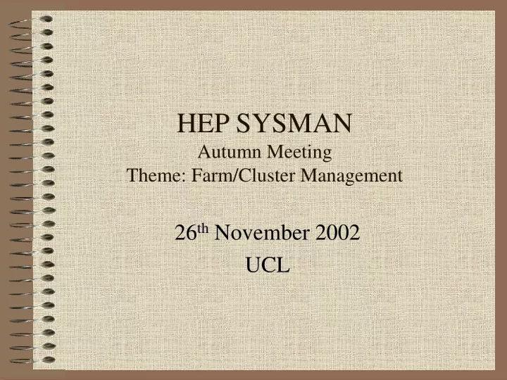 hep sysman autumn meeting theme farm cluster management