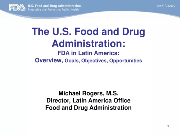 the u s food and drug administration fda in latin america overview goals objectives opportunities